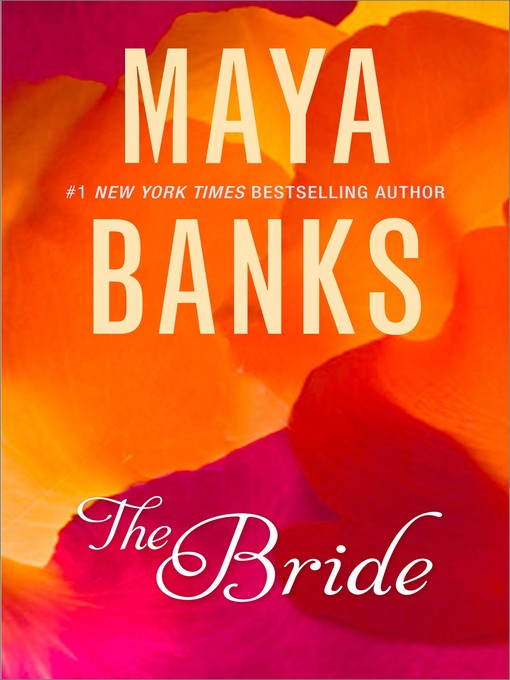 Title details for The Bride by Maya Banks - Available
